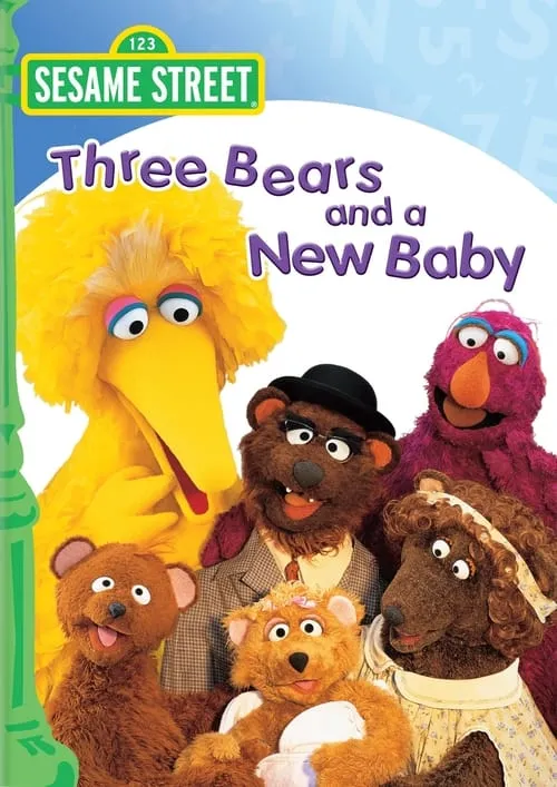 Sesame Street: Three Bears and a New Baby (movie)