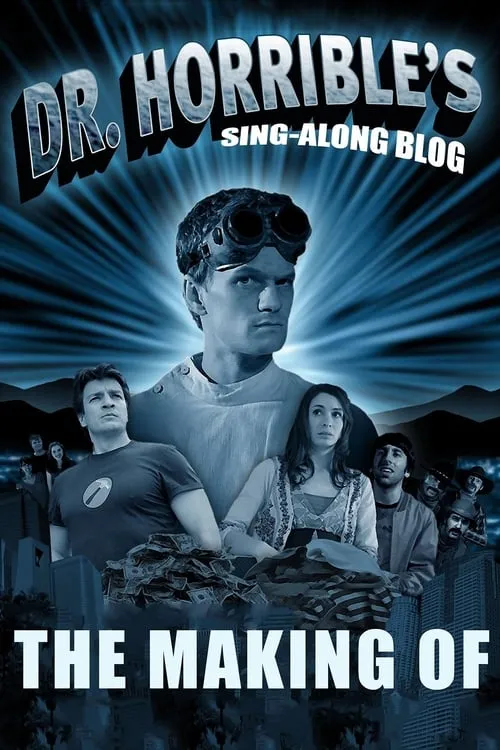 The Making of Dr. Horrible's Sing-Along Blog (movie)