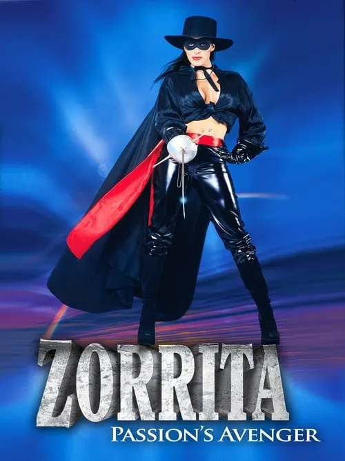 Zorrita: Passion's Avenger (movie)