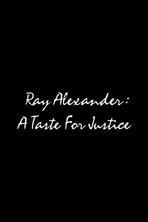 Ray Alexander: A Taste For Justice (movie)