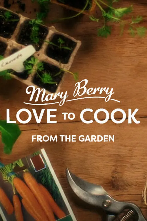 Mary Berry: Love to Cook (сериал)