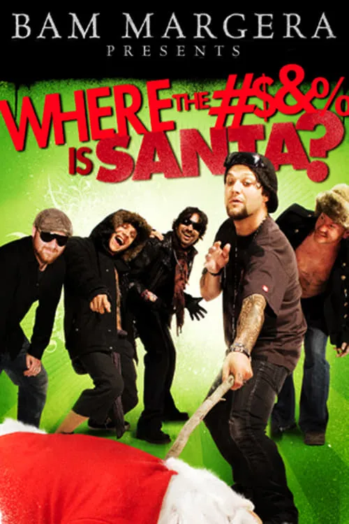 Bam Margera Presents: Where The #$&% Is Santa? (movie)