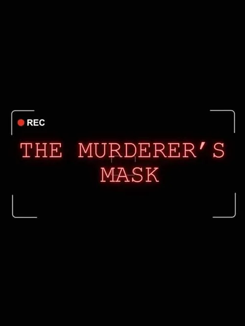 The Murderer's Mask (фильм)