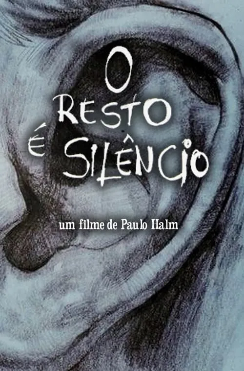 O Resto é Silêncio (movie)