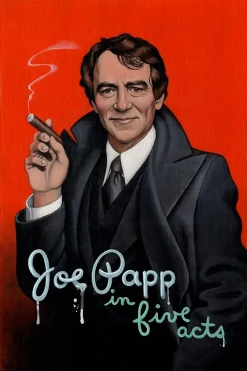 Joe Papp in Five Acts (фильм)