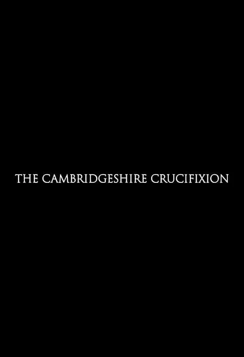 The Cambridgeshire Crucifixion