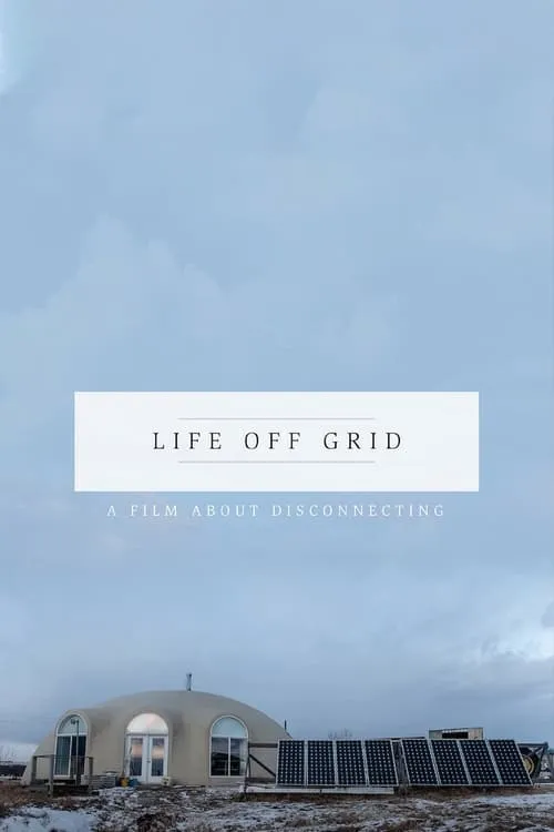 Life Off Grid (movie)