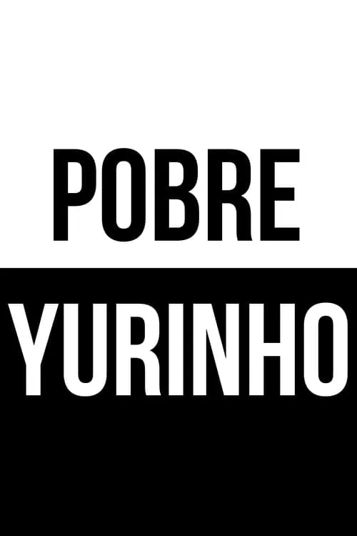 Pobre Yurinho (movie)