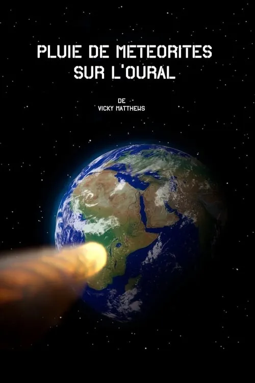 Pluie de météorites sur l’Oural (movie)