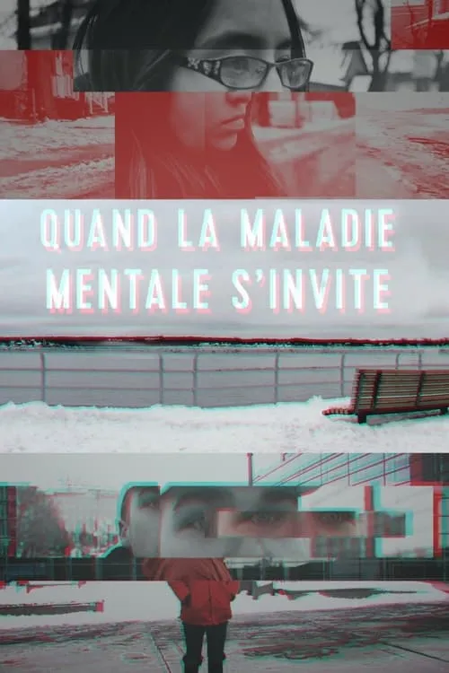 Quand la maladie mentale s'invite (movie)