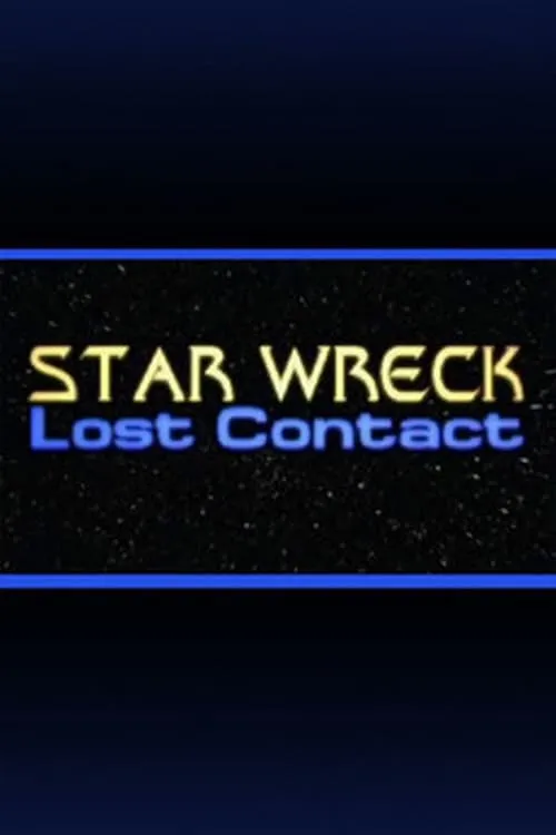Star Wreck V: Lost Contact (movie)