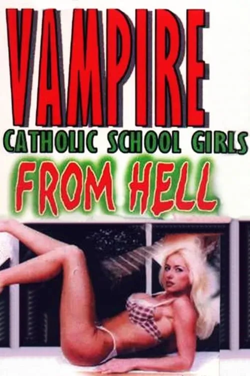 Vampire Catholic School Girls from Hell (фильм)