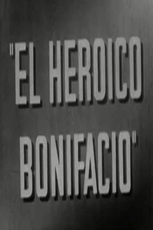 El heroico Bonifacio (movie)