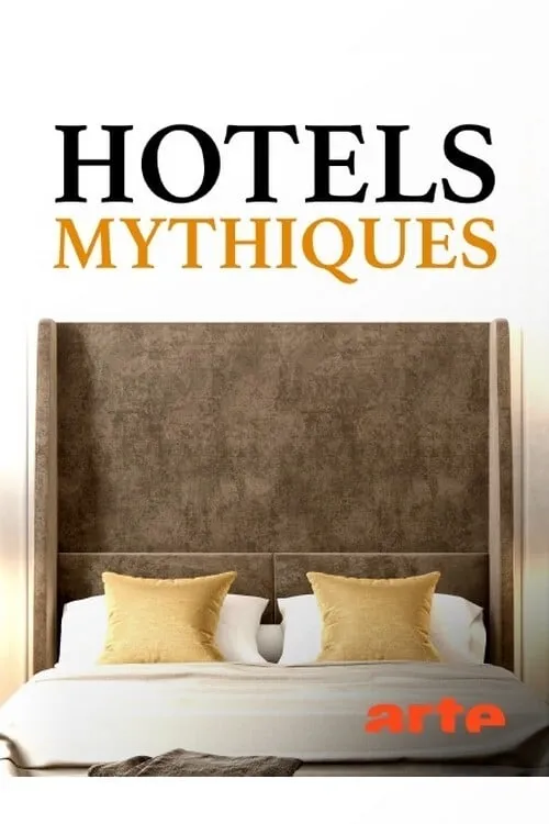 Hotels mythiques (сериал)