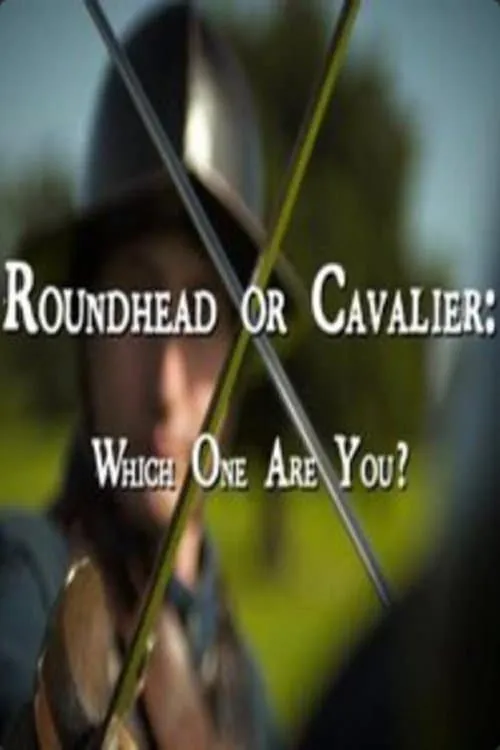 Roundhead or Cavalier: Which One Are You? (фильм)