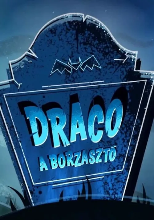 Draco, a borzasztó (сериал)