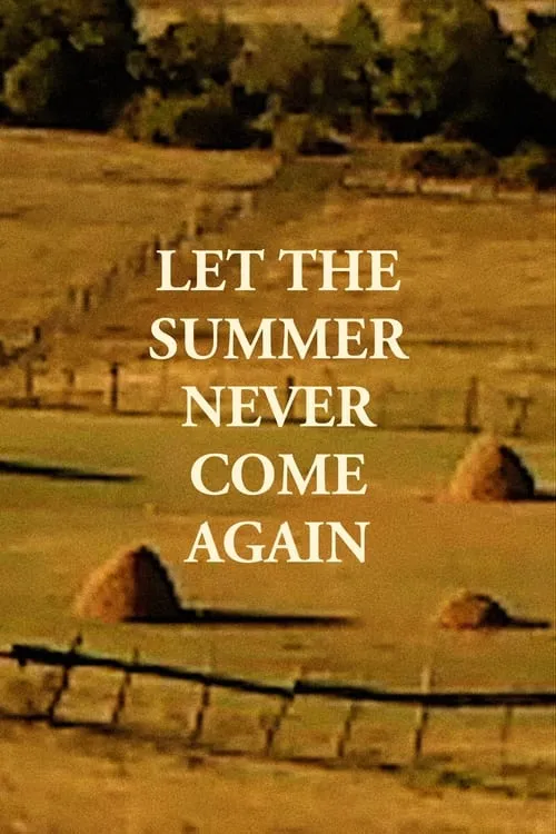 Let the Summer Never Come Again (movie)