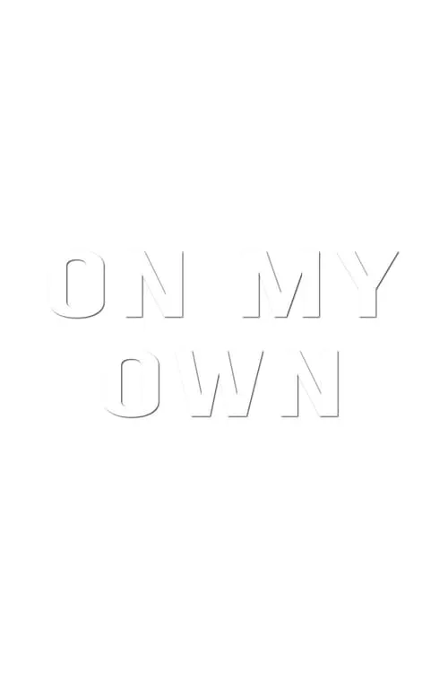 On My Own (movie)