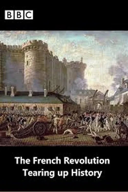 The French Revolution: Tearing Up History (фильм)