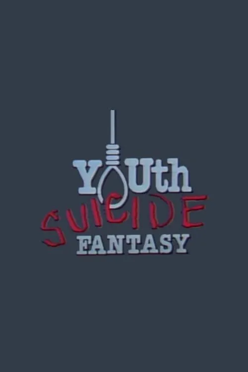 Youth Suicide Fantasy (movie)