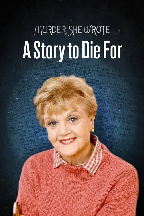 Murder, She Wrote: A Story to Die For (movie)