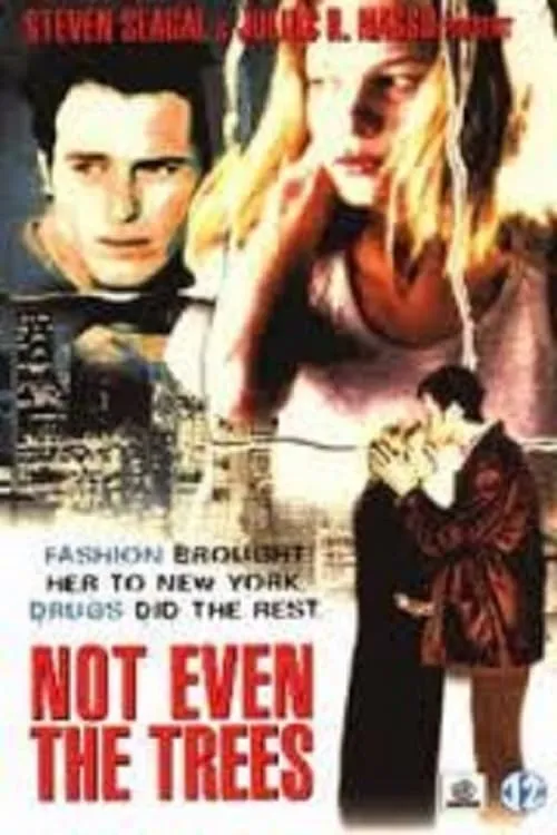 Not Even the Trees (movie)