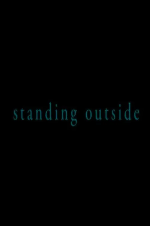 Standing Outside (фильм)