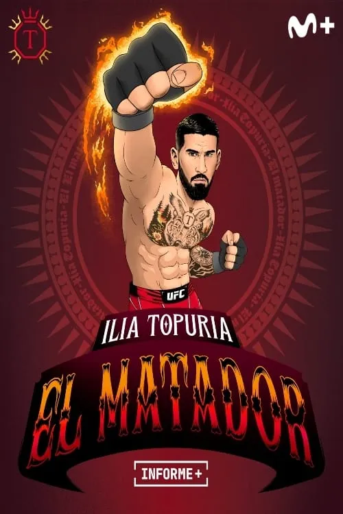 Informe+. Ilia Topuria, El Matador (movie)