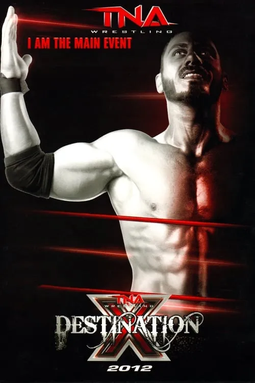 TNA Destination X 2012 (movie)