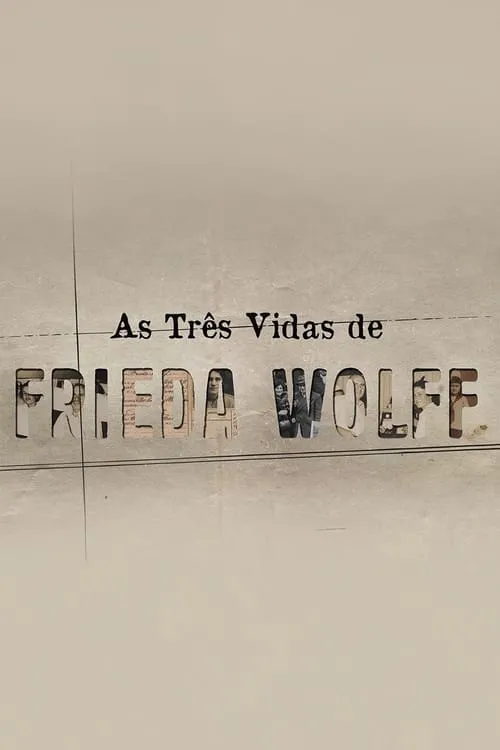 As Três Vidas de Frieda Wolff