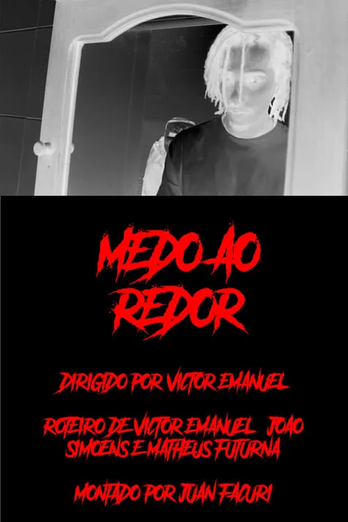 Medo ao Redor (фильм)