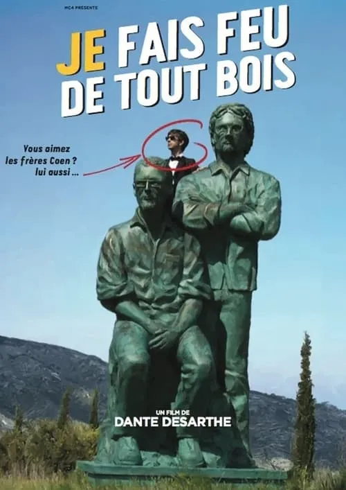 Je fais feu de tout bois (фильм)