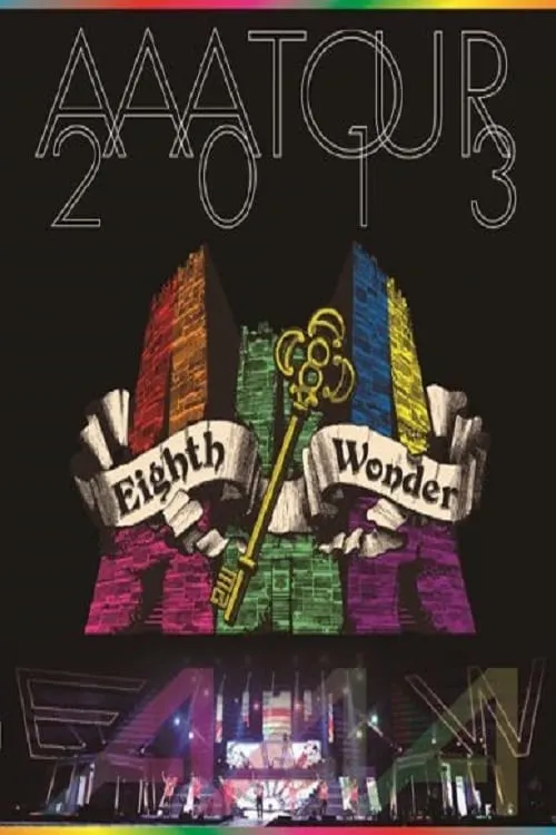 AAA TOUR 2013 Eighth Wonder