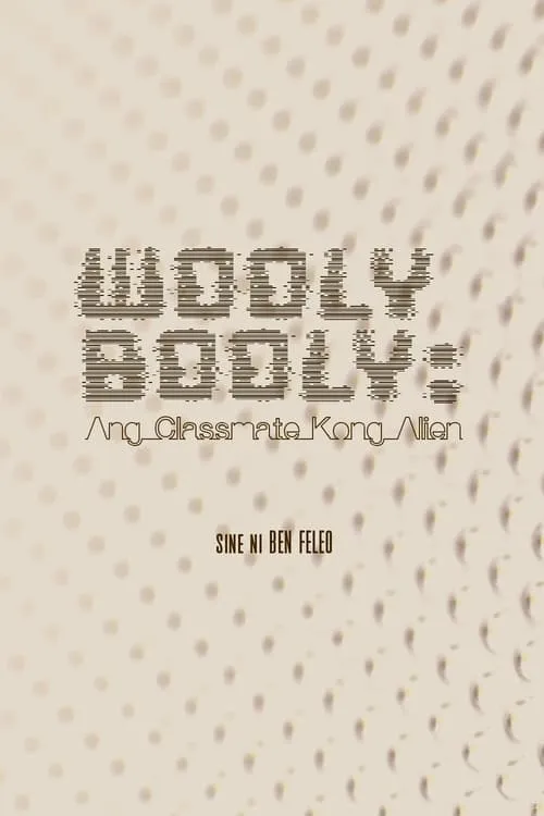 Wooly Booly: My Alien Classmate (movie)