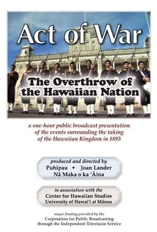 Act of War: The Overthrow of the Hawaiian Nation (фильм)