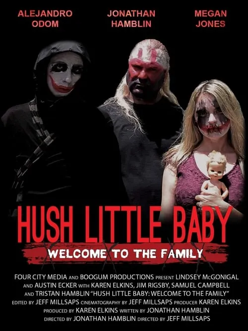 Hush Little Baby Welcome To The Family (фильм)