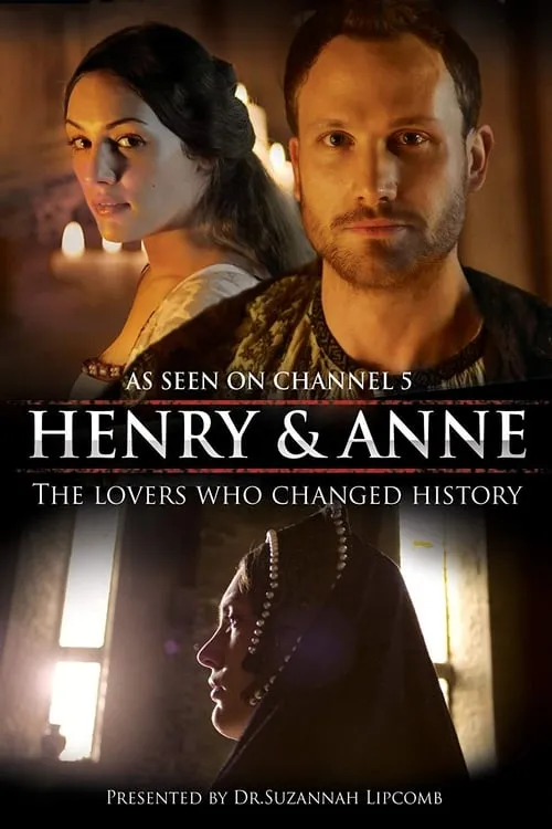 Henry and Anne: The Lovers Who Changed History (сериал)