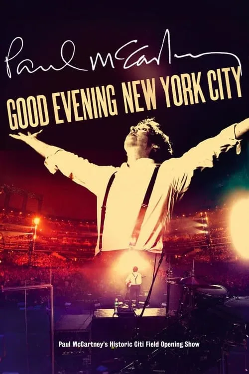 Paul McCartney: Good Evening New York City (фильм)