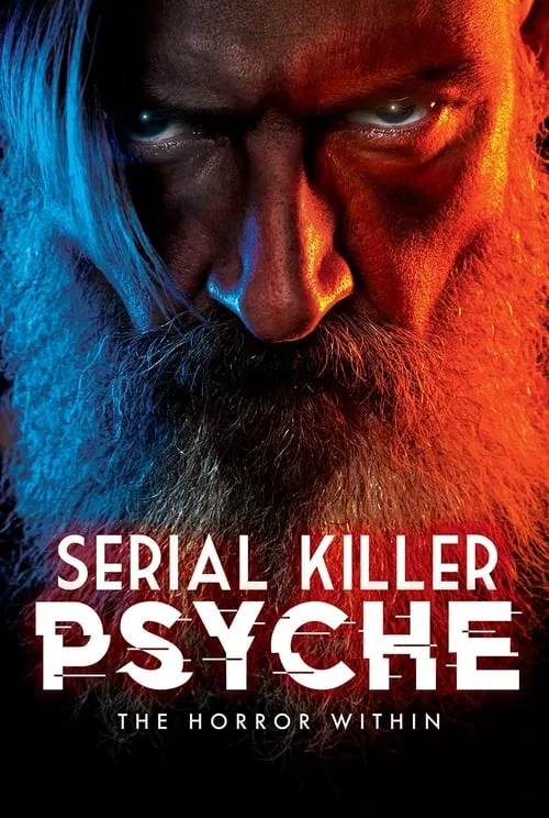 Serial Killer Psyche: The Horror Within (movie)