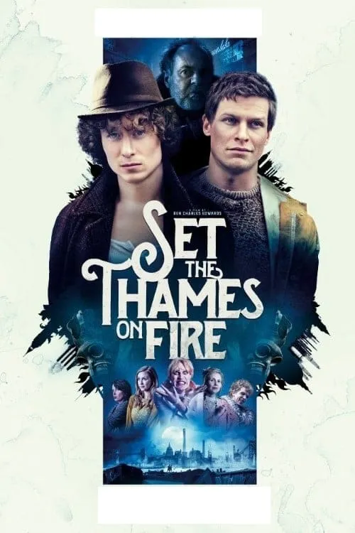 Set the Thames on Fire (movie)