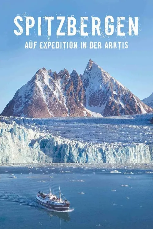 Spitzbergen - auf Expedition in der Arktis (фильм)