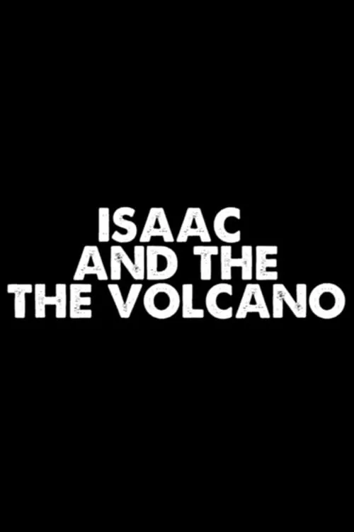 Isaac and the Volcano