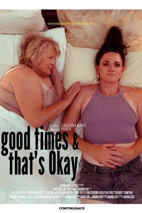 Good Times and That's Okay (movie)