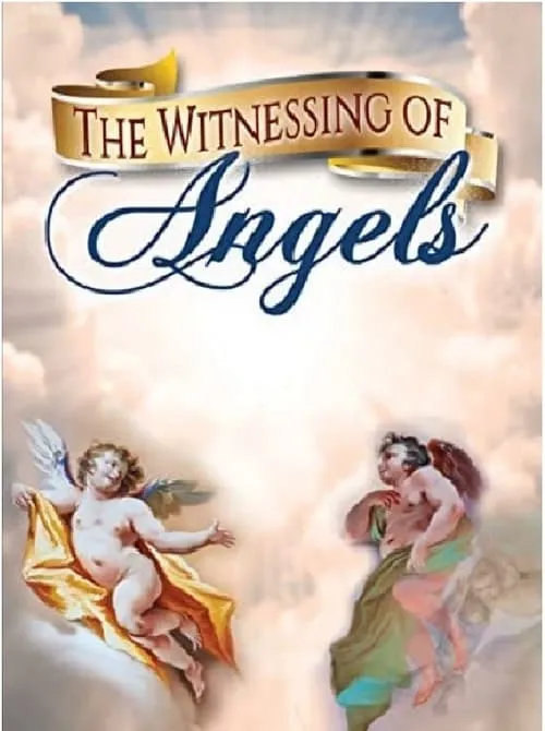 The Witnessing of Angels (movie)