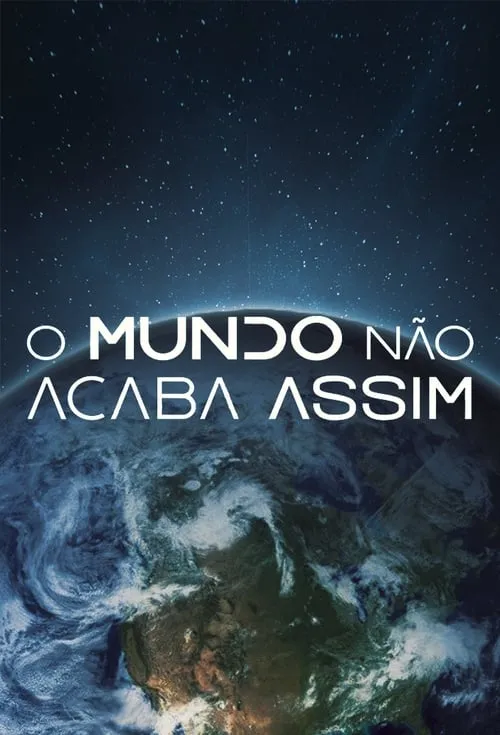 O Mundo Não Acaba Assim (series)