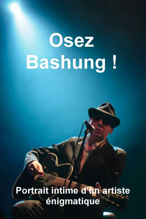 Osez Bashung !