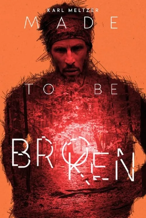 Karl Meltzer: Made to Be Broken (movie)