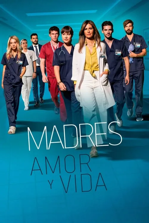 Madres: amor y vida (сериал)