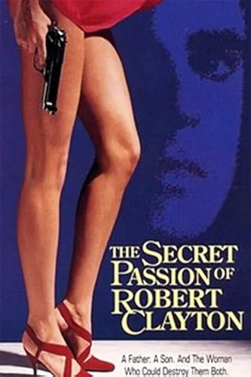 The Secret Passion of Robert Clayton (movie)