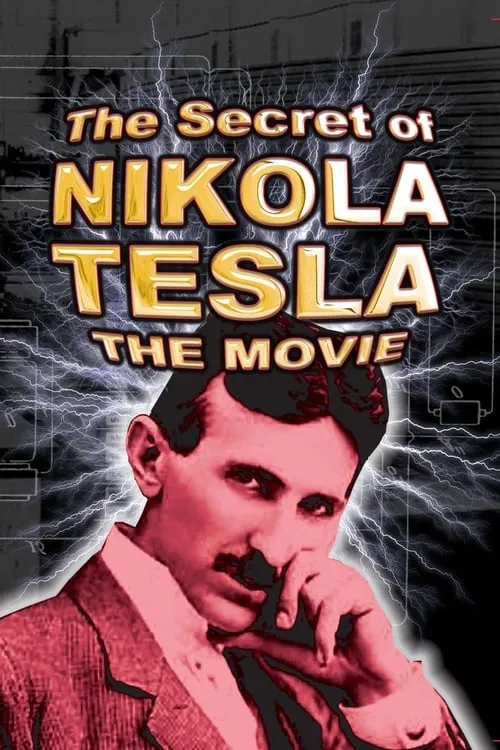 The Secret Life of Nikola Tesla (movie)